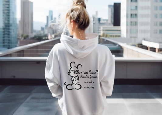 Hoddie ,,Bist du irre?