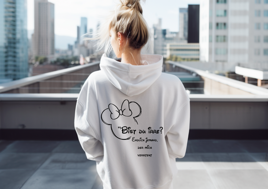 Hoddie ,,Bist du irre?